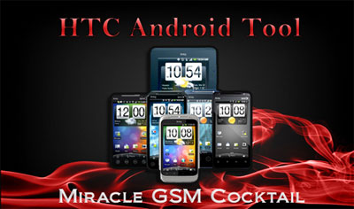 Miracle GSM Cocktail htc android tool